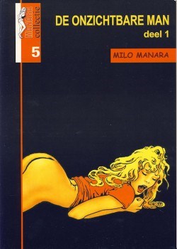 Erotische graphic novel De Onzichtbare Man deel 1 van Milo Manara uitgegeven door De Paarse Keizerin